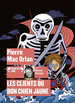 Les clients du Bon Chien jaune - Pierre Mac Orlan