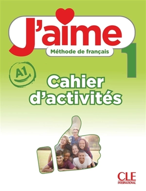 J'aime 1 : méthode de français, A1 : cahier d'activités - Adrien Payet