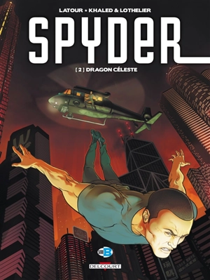 Spyder. Vol. 2. Dragon céleste - Sébastien Latour