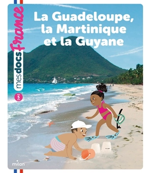 La Guadeloupe, la Martinique et la Guyane - Lucie de  La Héronnière