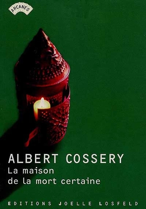 La maison de la mort certaine - Albert Cossery