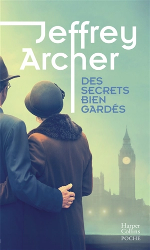 Chronique des Clifton. Vol. 3. Des secrets bien gardés - Jeffrey Archer