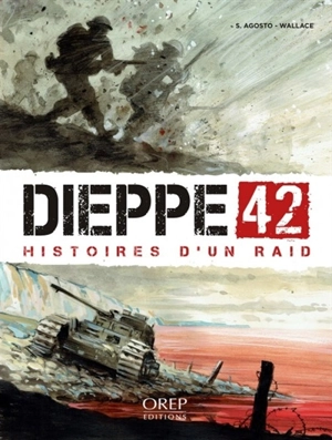 Dieppe 42 : histoires d'un raid - J.G. Wallace