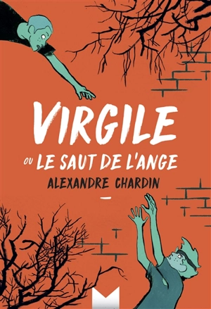 Virgile ou Le saut de l'ange - Alexandre Chardin