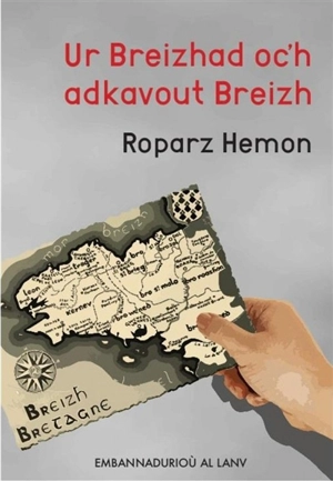 Ur Breizhad oc'h adkavout Breizh - Roparz Hemon