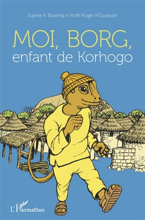 Moi, Borg, enfant de Korhogo - Sophie K. Boating