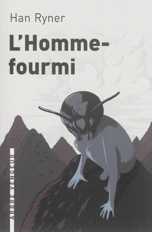 L'homme-fourmi - Han Ryner