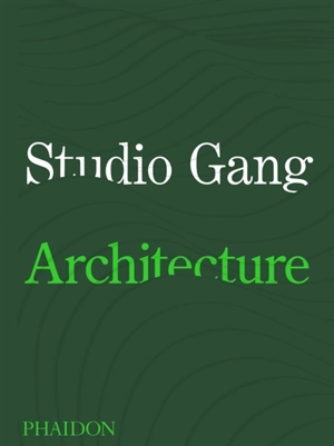 Studio Gang : architecture - Studio Gang