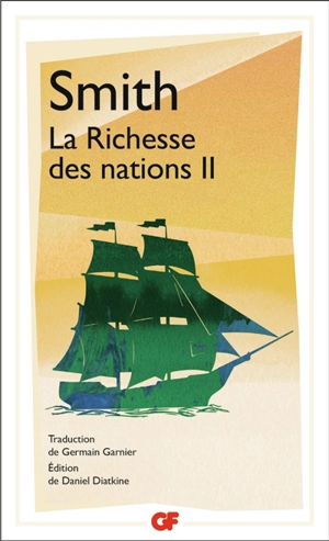 Recherches sur la nature et les causes de la richesse des nations. Vol. 2 - Adam Smith