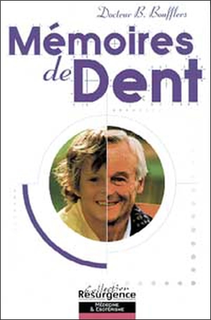 Mémoire de dent - Bernard Boufflers