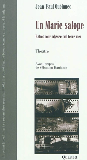 Un Marie salope : rafiot pour odyssée ciel terre mer - Jean-Paul Quéinnec