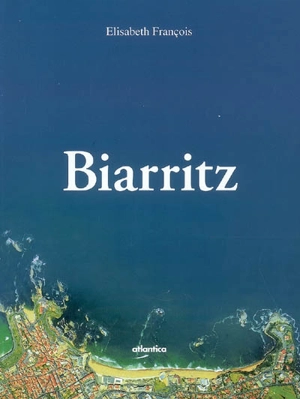 Biarritz : l'océane - Elisabeth François