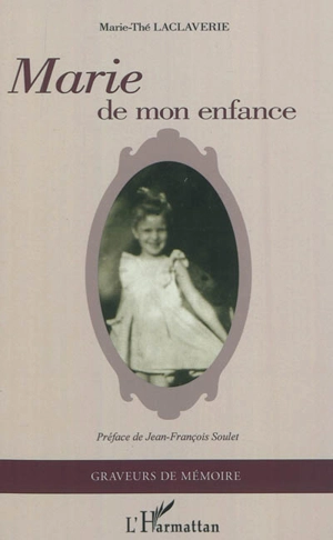 Marie de mon enfance - Marie-Thé Laclaverie