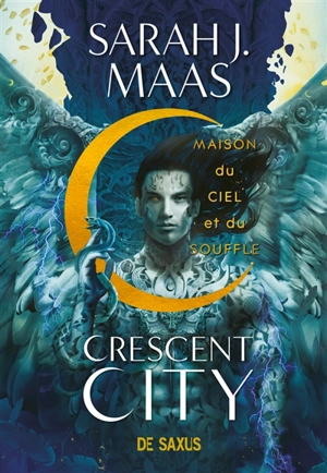 Crescent City. Vol. 2. Maison du ciel et du souffle - Sarah J. Maas