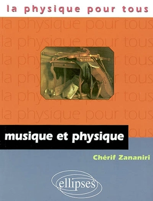 Musique et physique - Chérif Zananiri