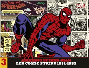 The amazing Spider-Man : les comic strips. Vol. 3. 1981-1982 - Stan Lee