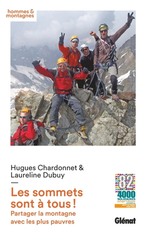 Les sommets sont à tous ! : partager la montagne avec les plus pauvres - Laureline Dubuy