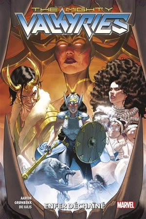 The mighty Valkyries. Enfer déchaîné - Jason Aaron