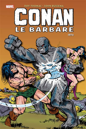 Conan le barbare : l'intégrale. 1974 - Roy Thomas