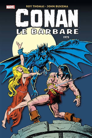 Conan le barbare : l'intégrale. 1975 - Roy Thomas