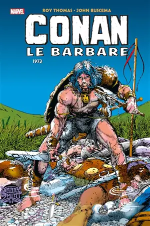 Conan le barbare : l'intégrale. 1973 - Roy Thomas