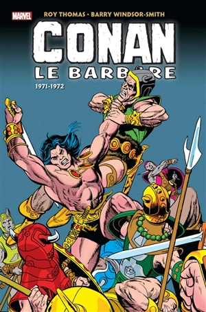 Conan le barbare : l'intégrale. 1971-1972 - Roy Thomas