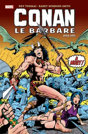 Conan le barbare : l'intégrale. 1970-1971 - Roy Thomas