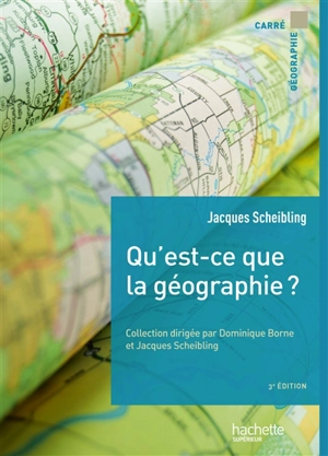 Qu'est-ce que la géographie ? - Jacques Scheibling