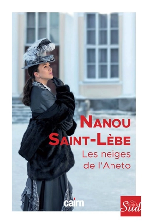 Les neiges de l'Aneto - Nanou Saint-Lèbe