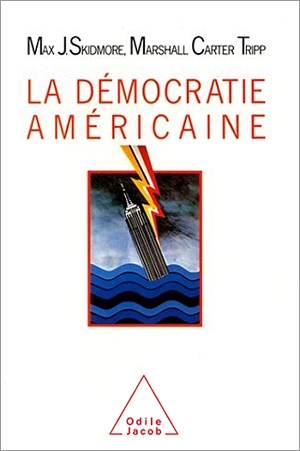 La Démocratie américaine - Max J. Skidmore