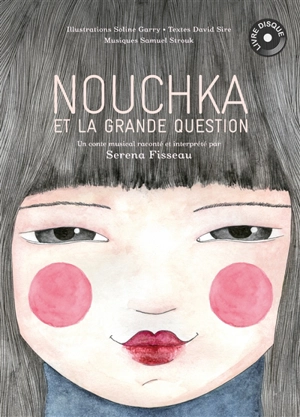 Nouchka et la grande question - David Sire