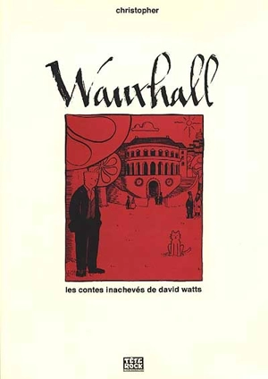 Wauxhall : les contes inachevés de David Watts - Christopher