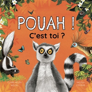 Pouah ! C'est toi ? - Clare Helen Welsh