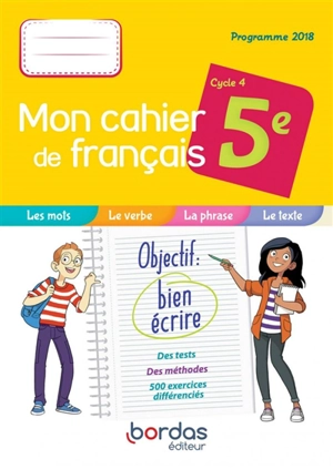 Mon cahier de français 5e, cycle 4 : programme 2018 - Amélie Archenault