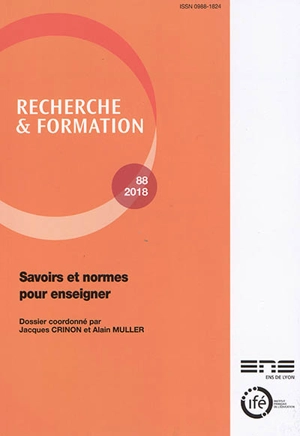 Recherche et formation, n° 88. Savoirs et normes pour enseigner