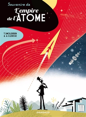 Souvenirs de l'empire de l'atome - Thierry Smolderen