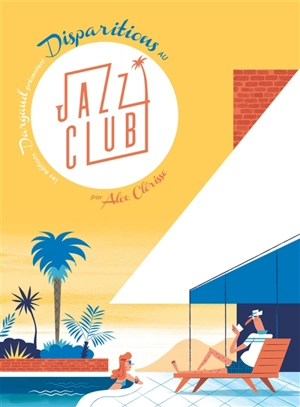 Disparitions au Jazz club - Alexandre Clérisse