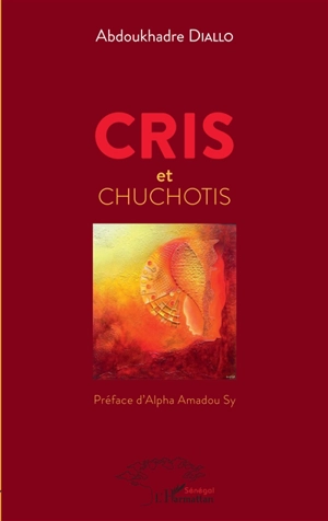 Cris et chuchotis - Abdoukhadre Diallo