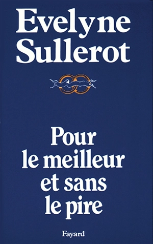 Pour le meilleur et sans le pire - Evelyne Sullerot