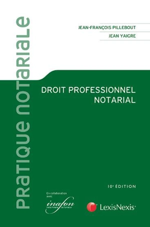 Droit professionnel notarial - Jean-François Pillebout