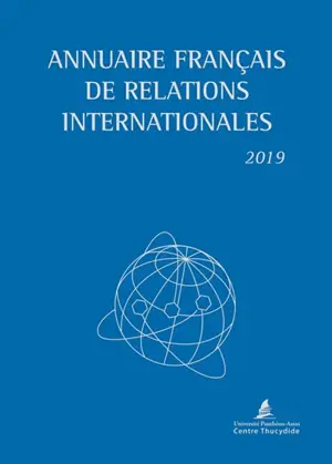 Annuaire français de relations internationales. Vol. 20. 2019