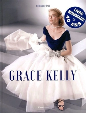 Grace Kelly - Guillaume Evin