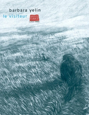 Le visiteur - Barbara Yelin