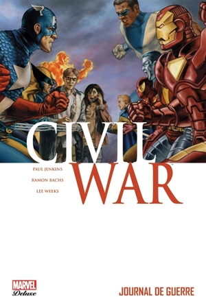 Civil war. Vol. 4. Journal de guerre - Paul Jenkins