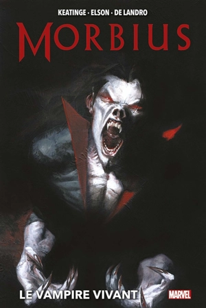 Morbius : le vampire vivant - Joe Keatinge