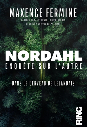 Nordahl : enquête sur l'autre, dans le cerveau de Lelandais : récit - Maxence Fermine