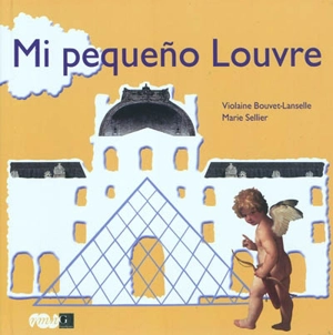 Mi pequeño Louvre - Violaine Bouvet-Lanselle