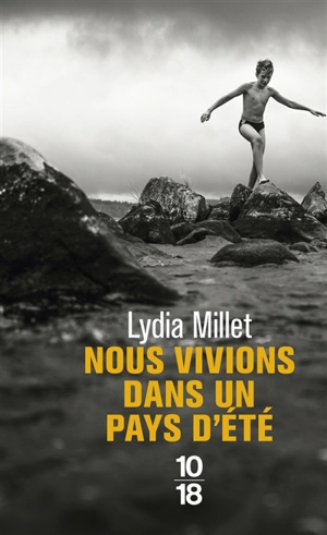 Nous vivions dans un pays d'été - Lydia Millet