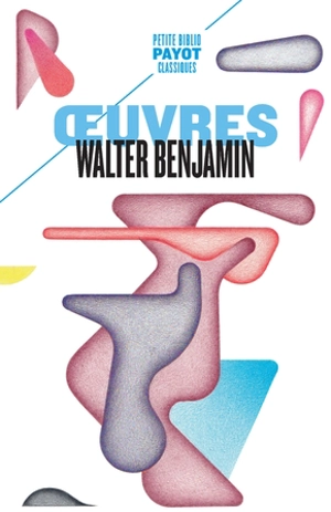 Oeuvres - Walter Benjamin