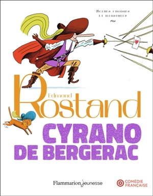 Cyrano de Bergerac : scènes choisies - Edmond Rostand
